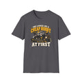 This Looked Like A Cheap Hobby At First T-Shirt