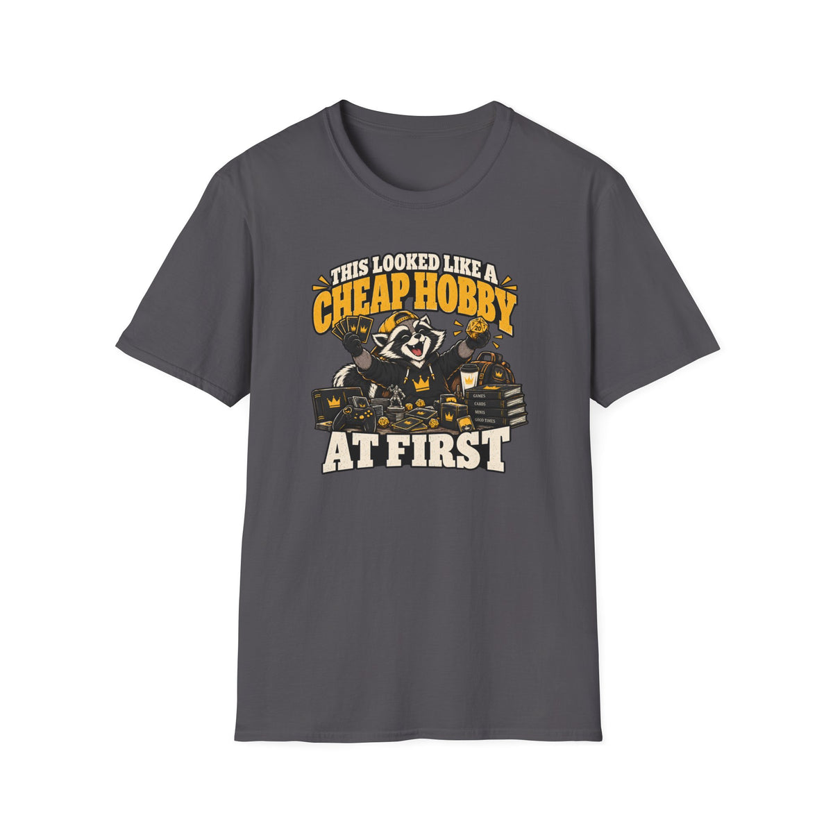 This Looked Like A Cheap Hobby At First T-Shirt