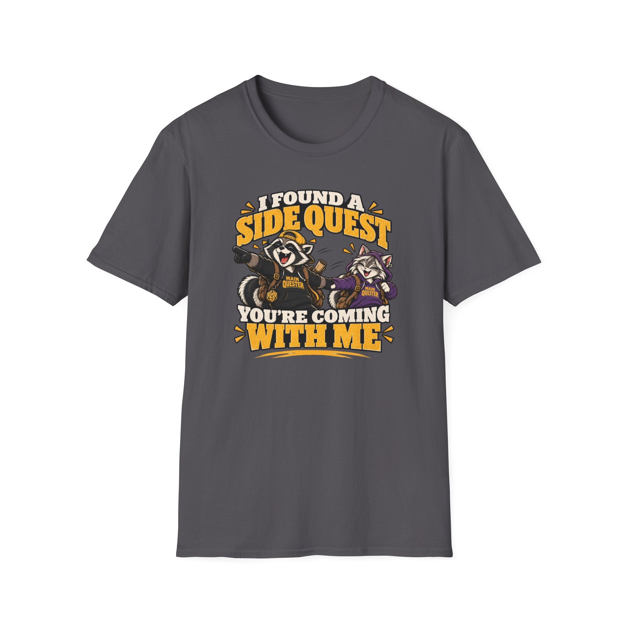 I Found A Side Quest You're Coming With Me T-Shirt