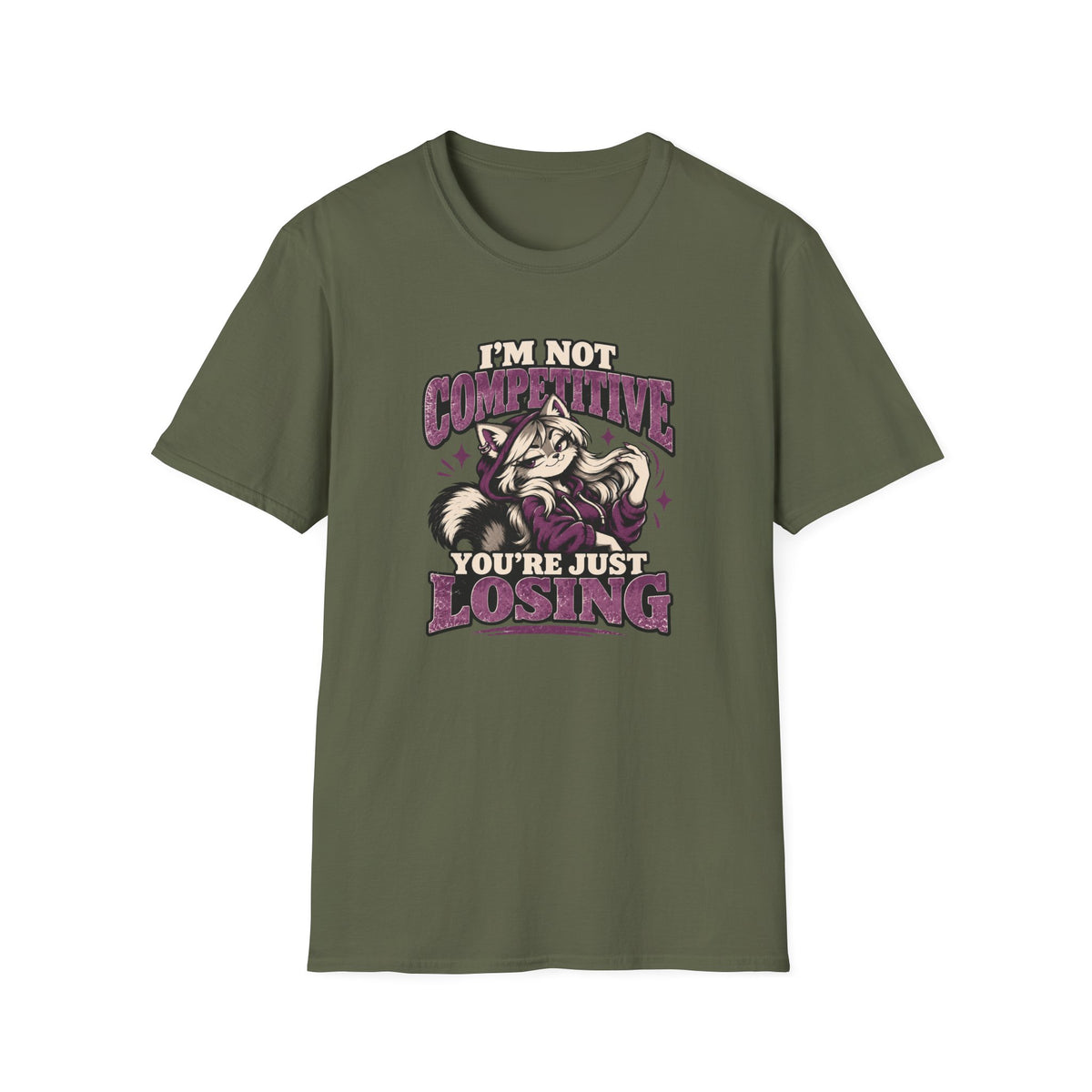 I'm Not Competitive You're Just Losing T-Shirt