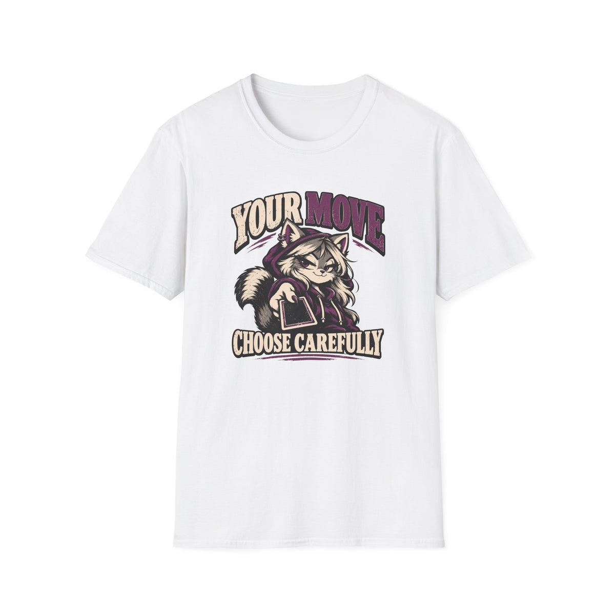 Your Move Choose Carefully T-Shirt