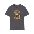 I Tried To Be Normal... But I Failed The Tutorial T-Shirt