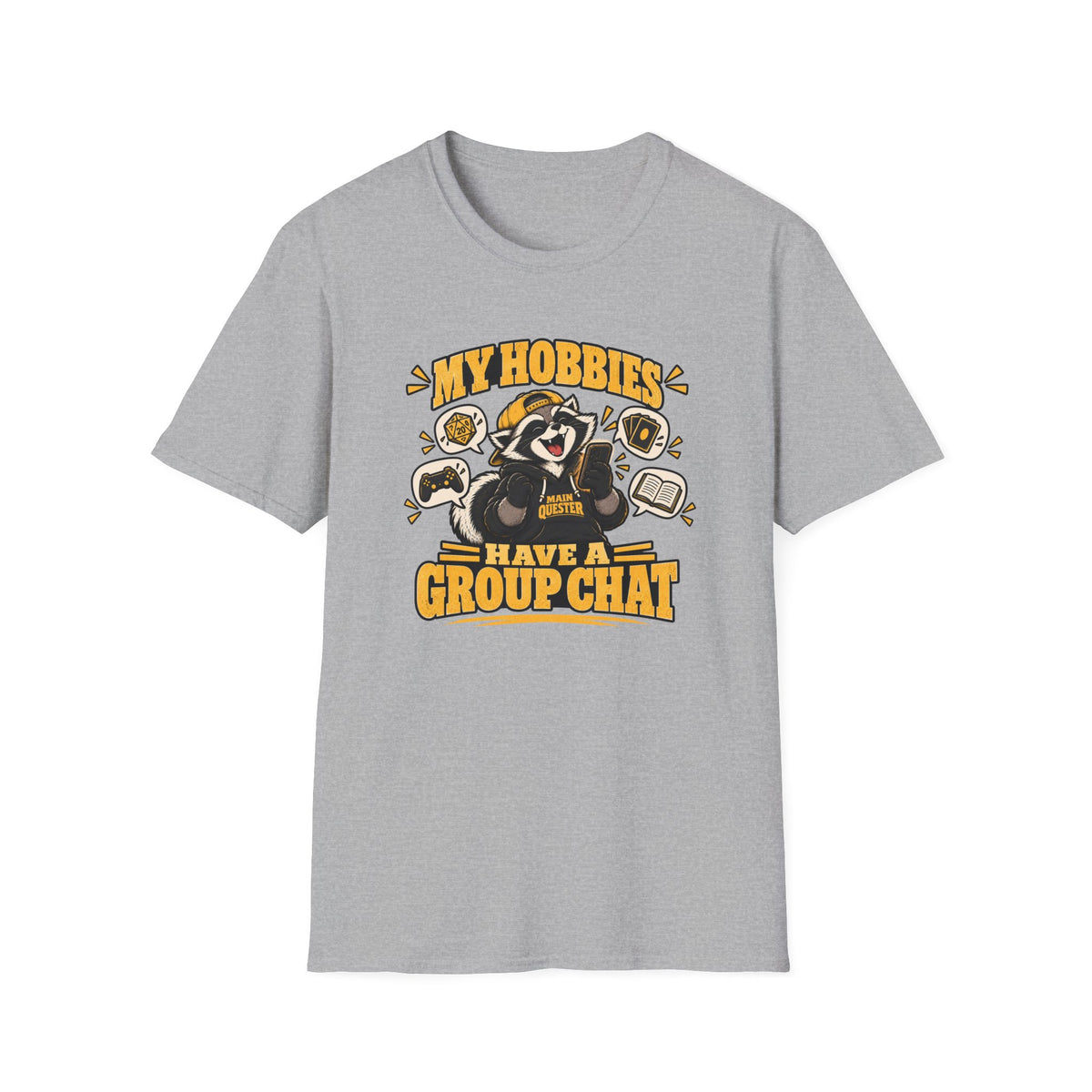 My Hobbies Have A Group Chat T-Shirt