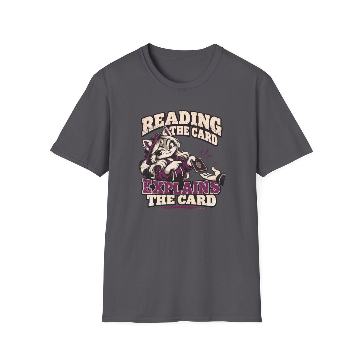 Reading The Card Explains The Card T-Shirt