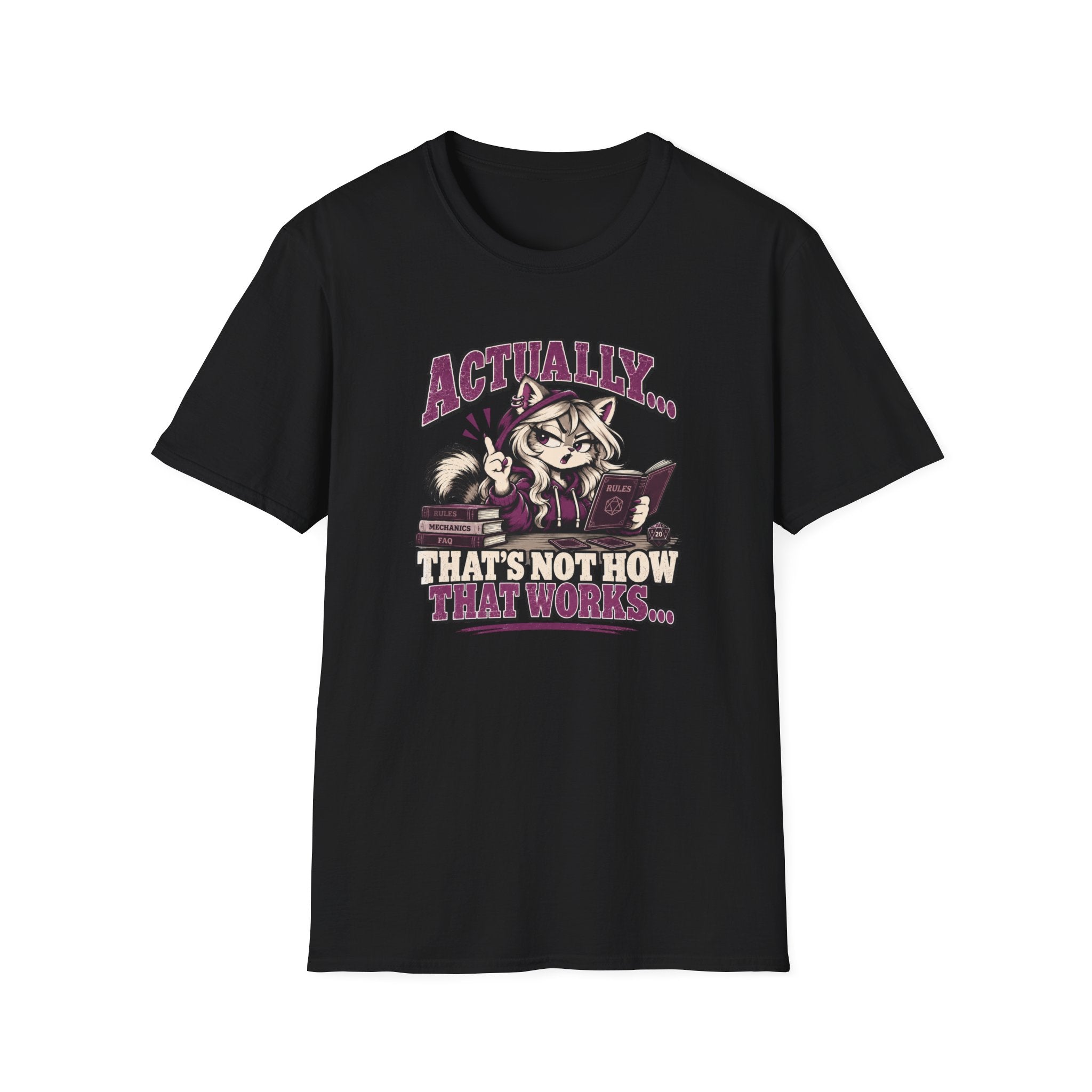 Actually That's Not How That Works T-Shirt