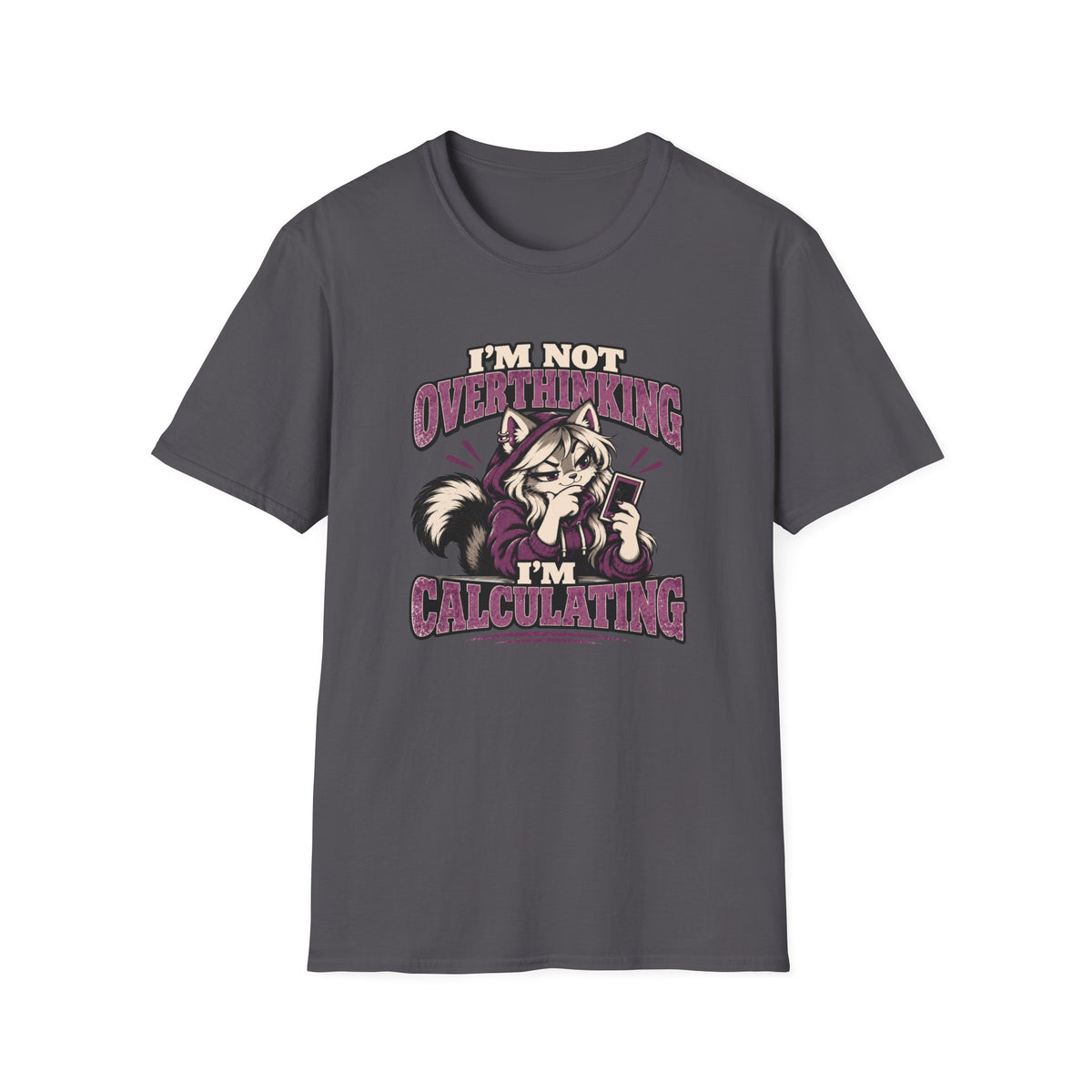 I'm Not Overthinking I'm Calculating T-Shirt