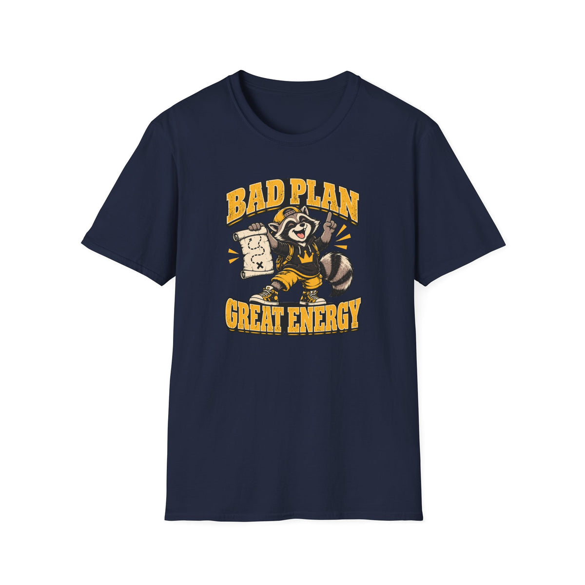Bad Plan Great Energy T-Shirt