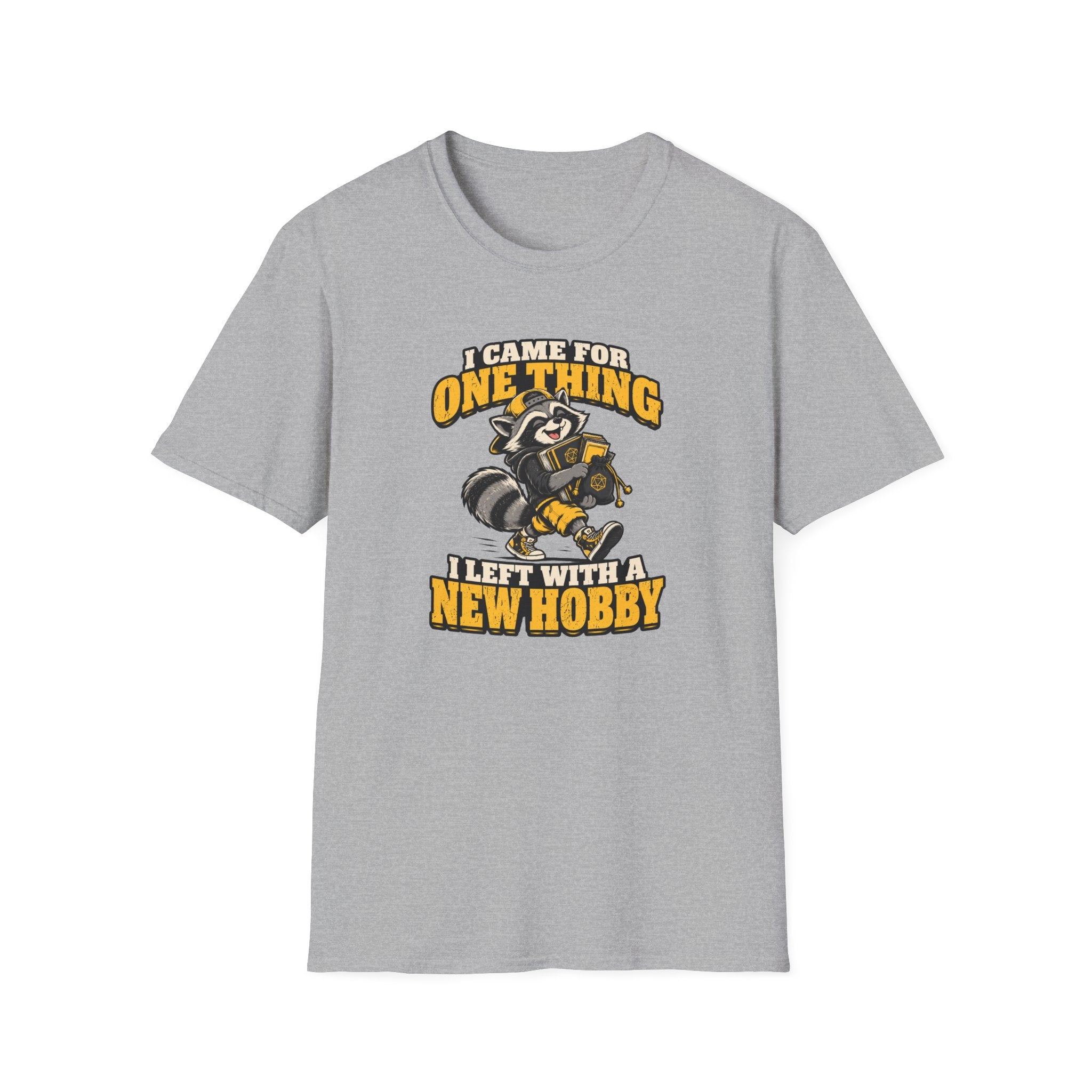 I Came For One Thing I Left With A New Hobby T-Shirt