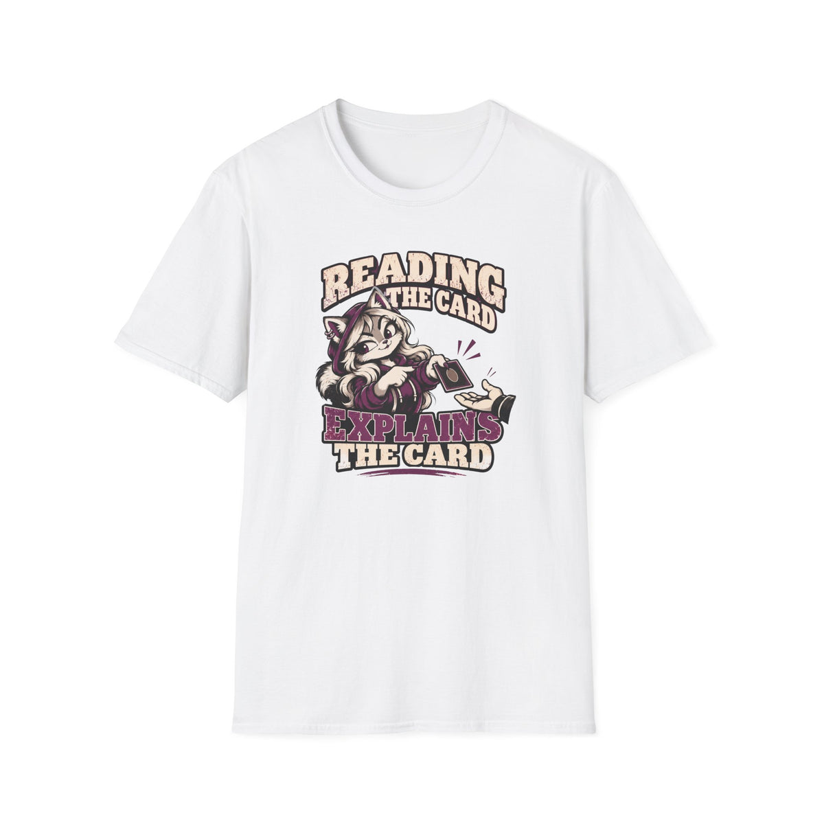 Reading The Card Explains The Card T-Shirt