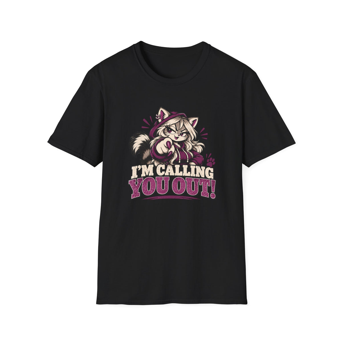 I'm Calling You Out T-Shirt