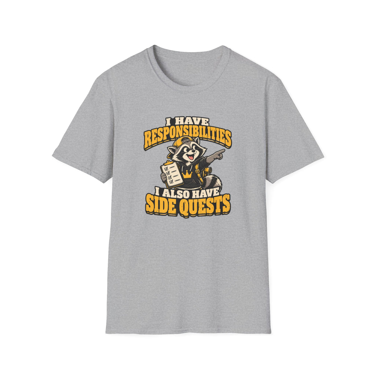 I Have Responsibilities I Also Have Side Quests T-Shirt