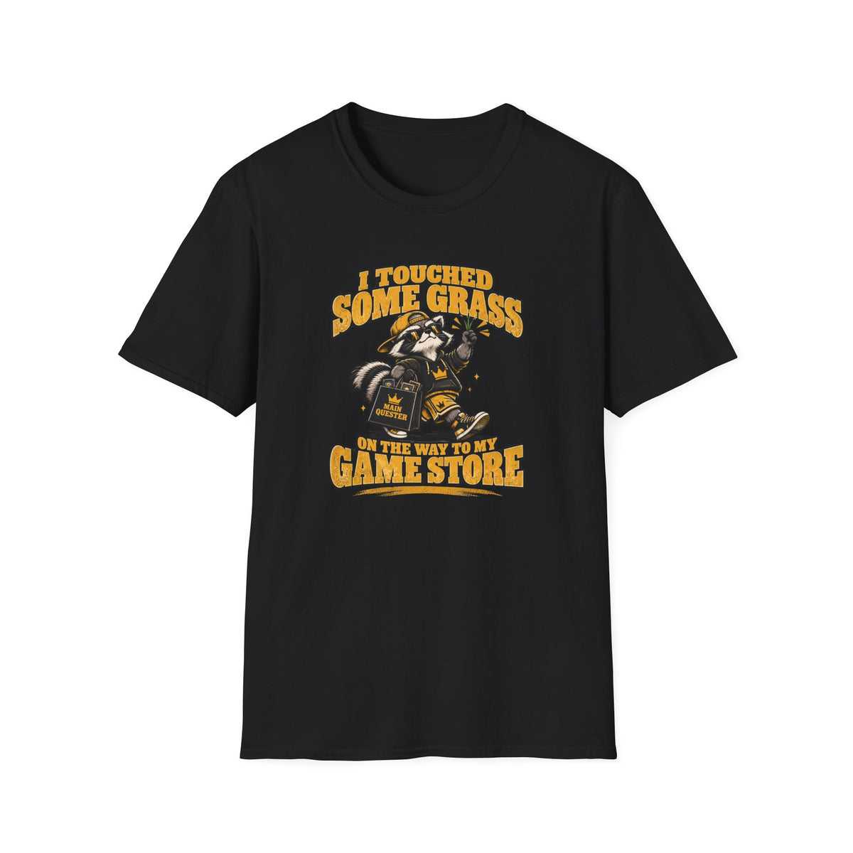 I Touched Some Grass On The Way To My Game Store T-Shirt