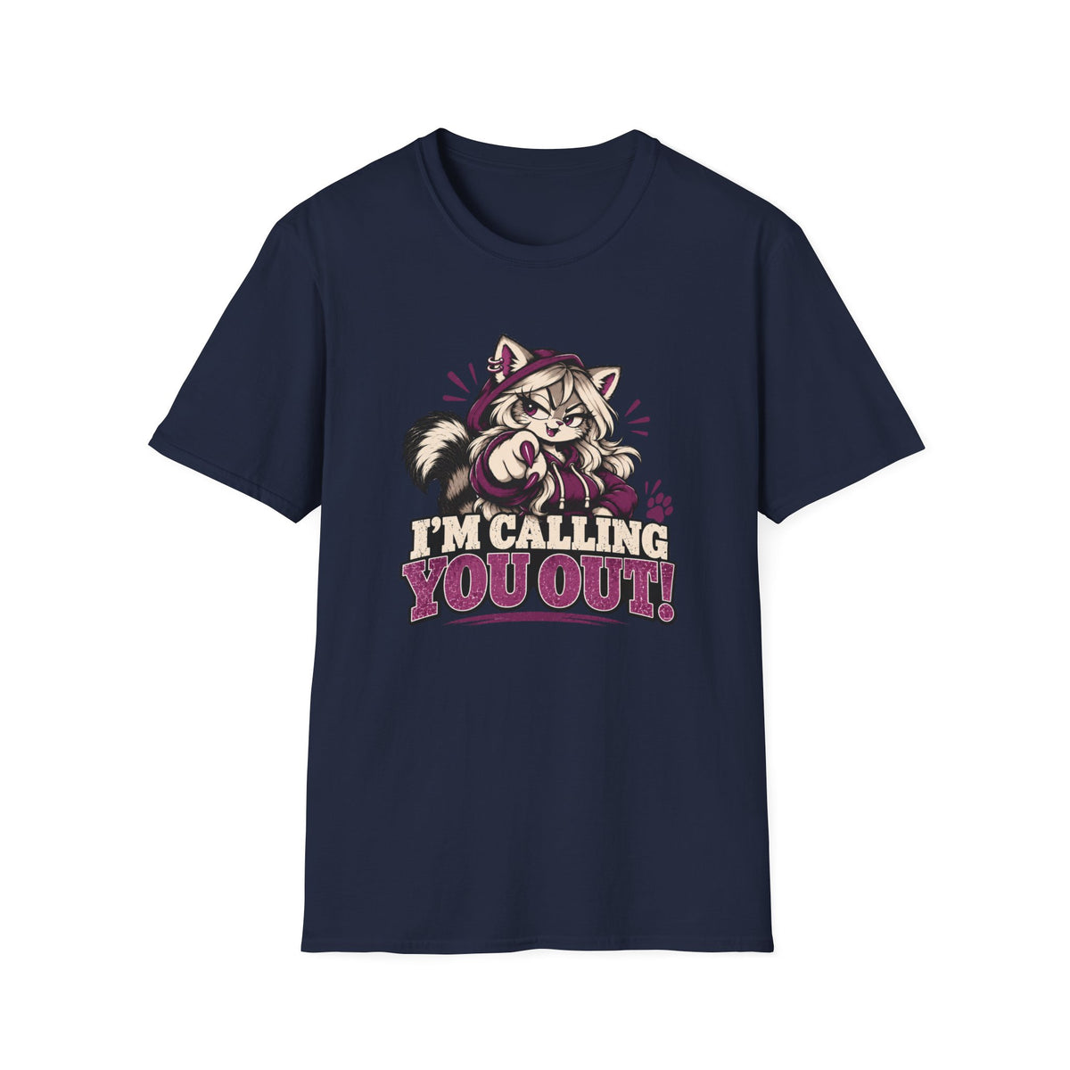 I'm Calling You Out T-Shirt