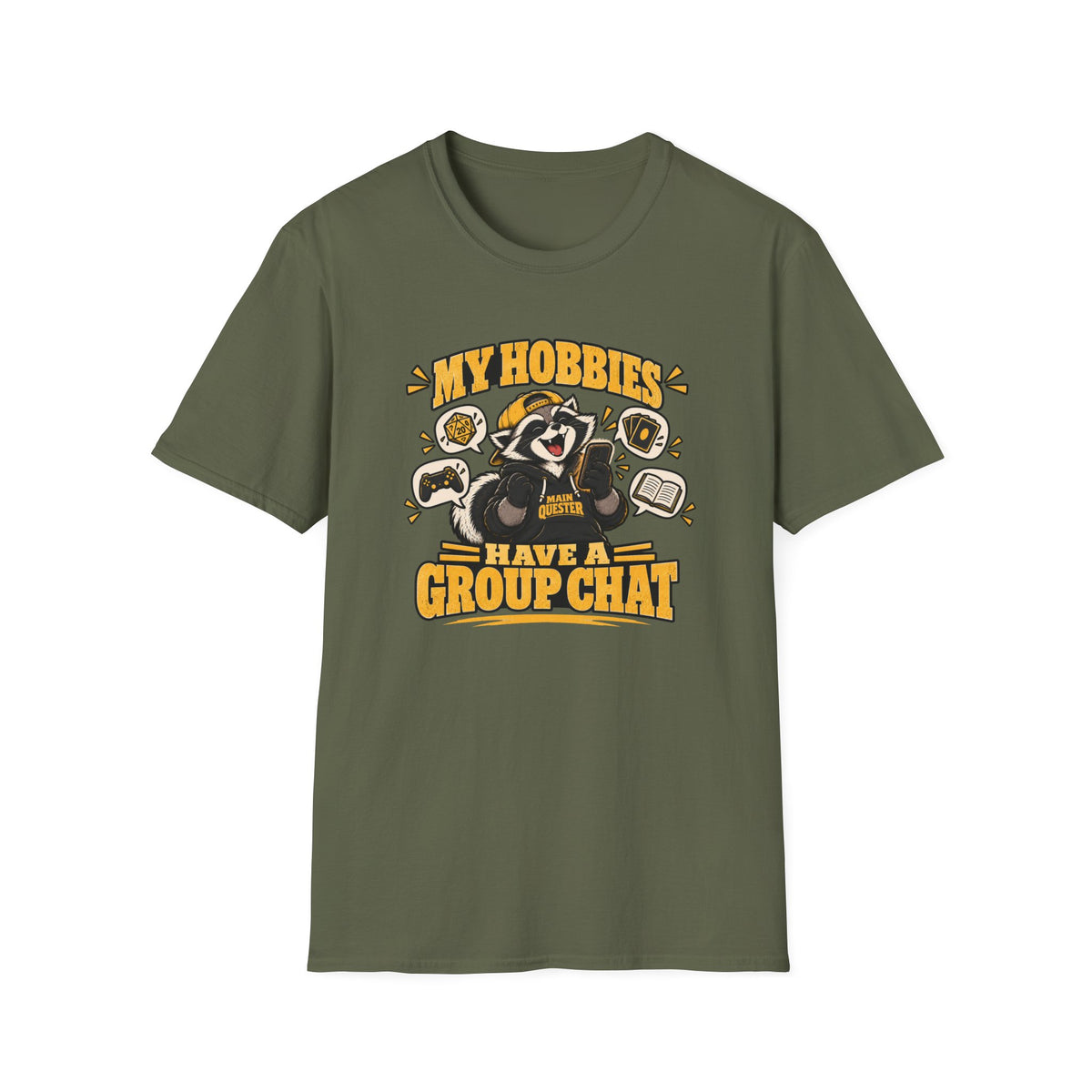 My Hobbies Have A Group Chat T-Shirt