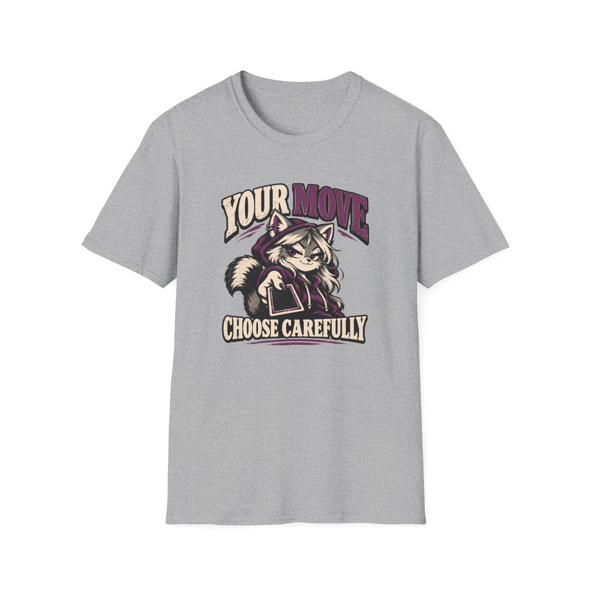 Your Move Choose Carefully T-Shirt