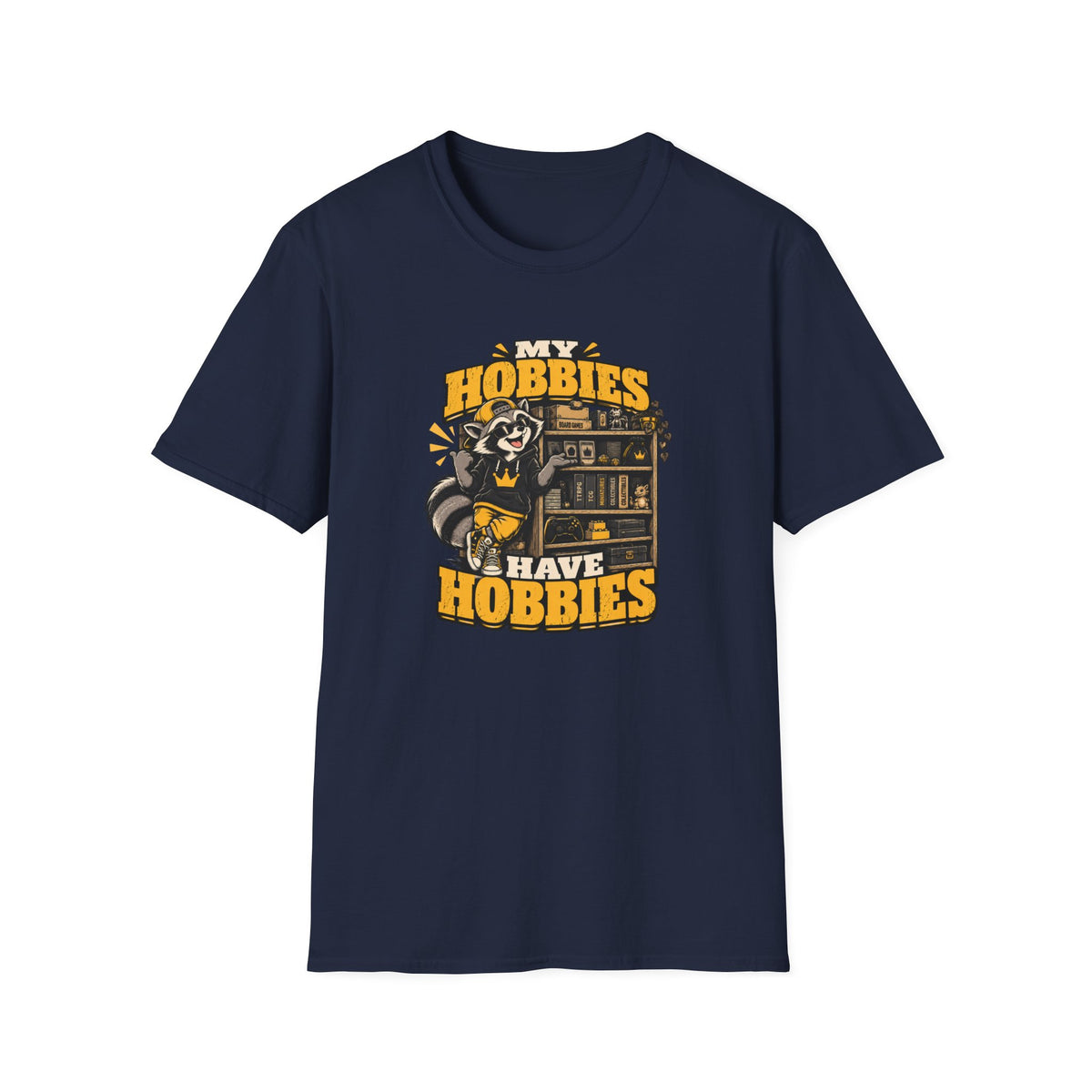 My Hobbies Have Hobbies T-Shirt