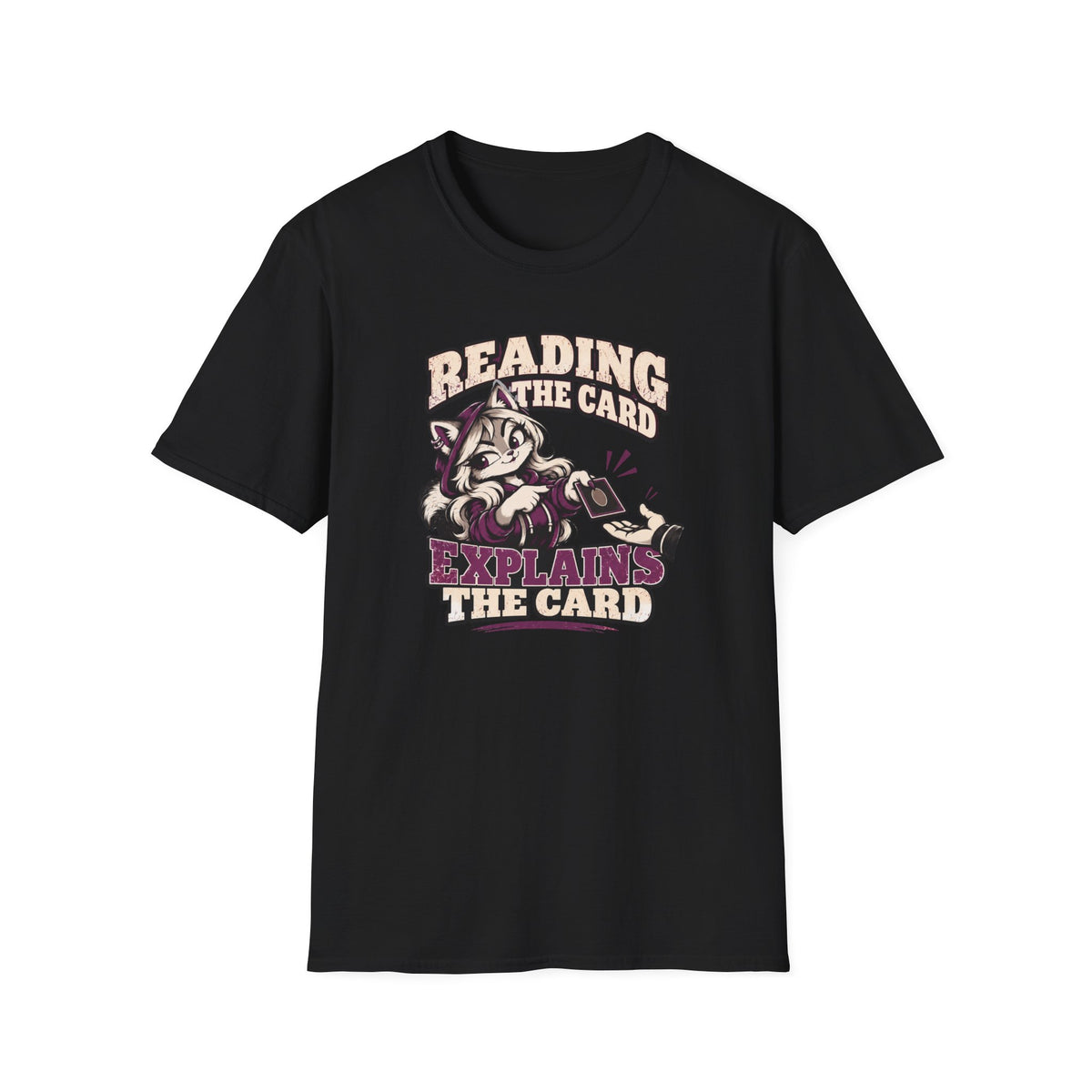 Reading The Card Explains The Card T-Shirt