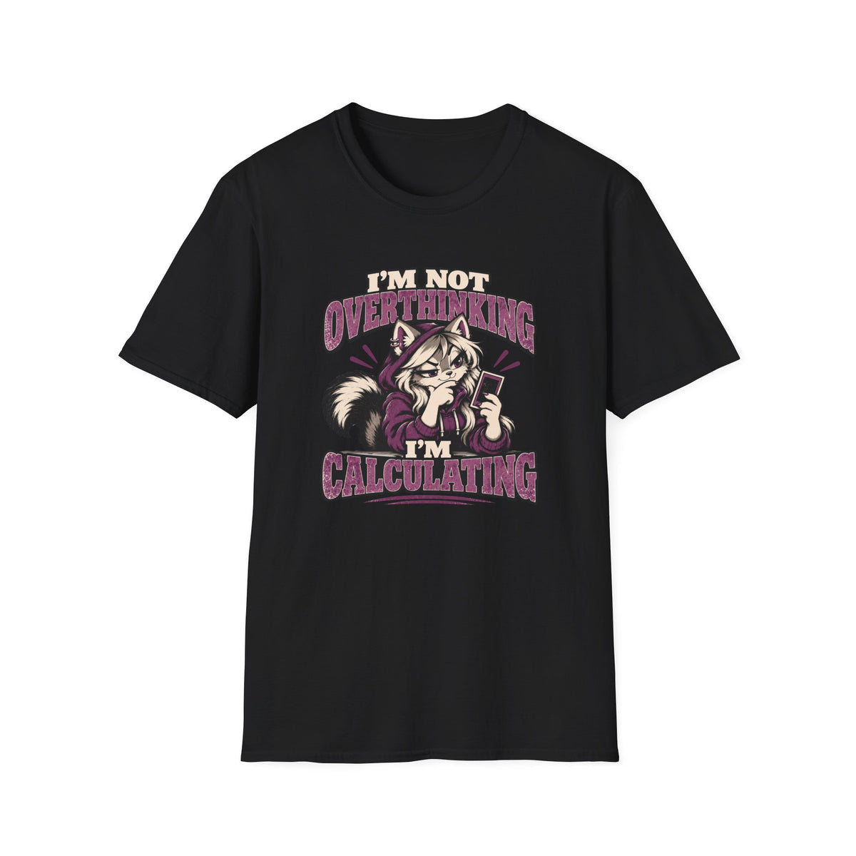 I'm Not Overthinking I'm Calculating T-Shirt