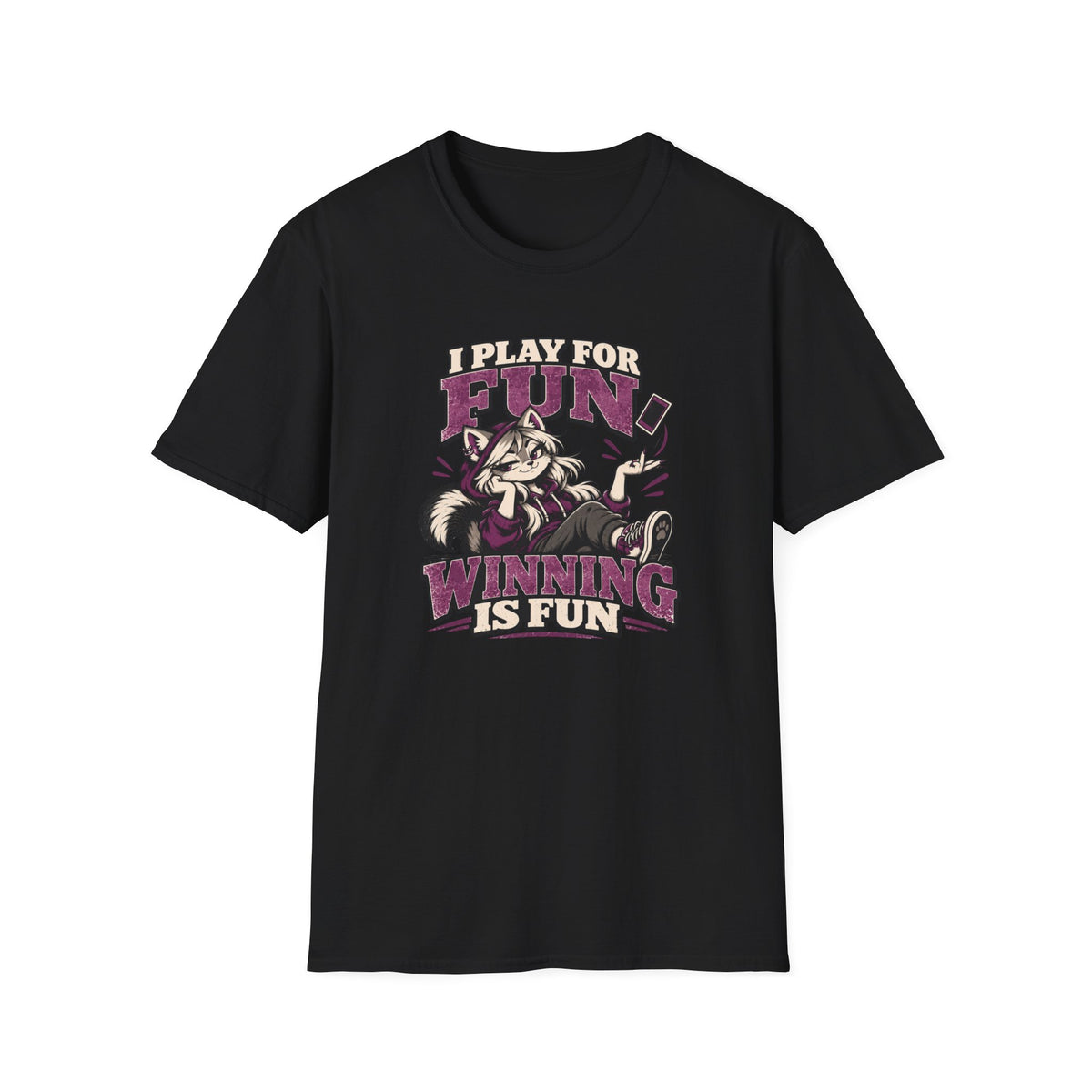 I Play For Fun Winning Is Fun T-Shirt