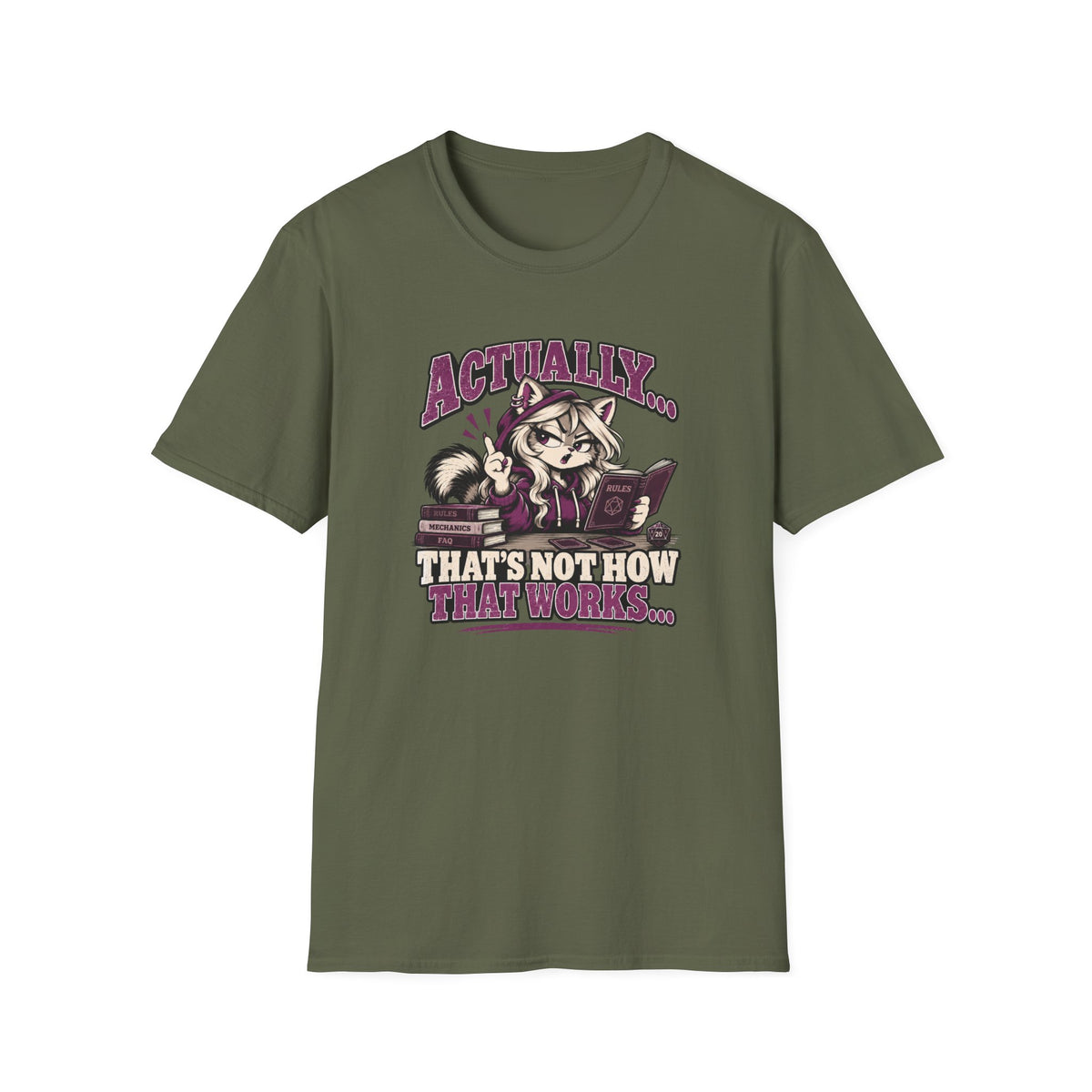 Actually That's Not How That Works T-Shirt