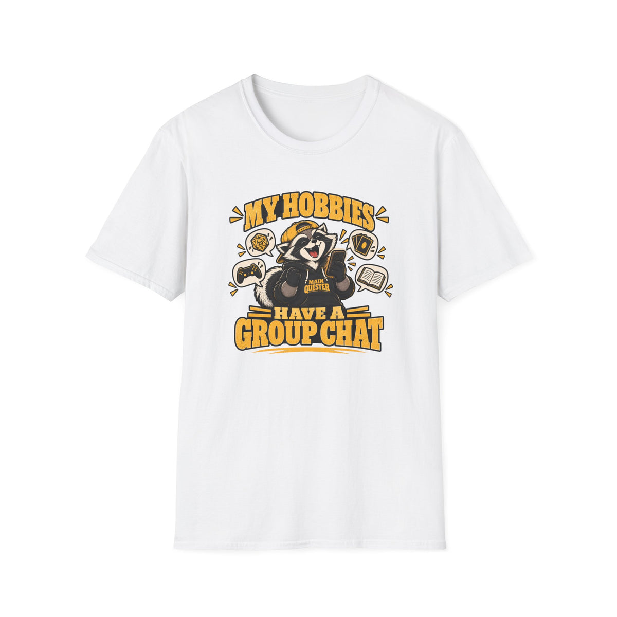 My Hobbies Have A Group Chat T-Shirt