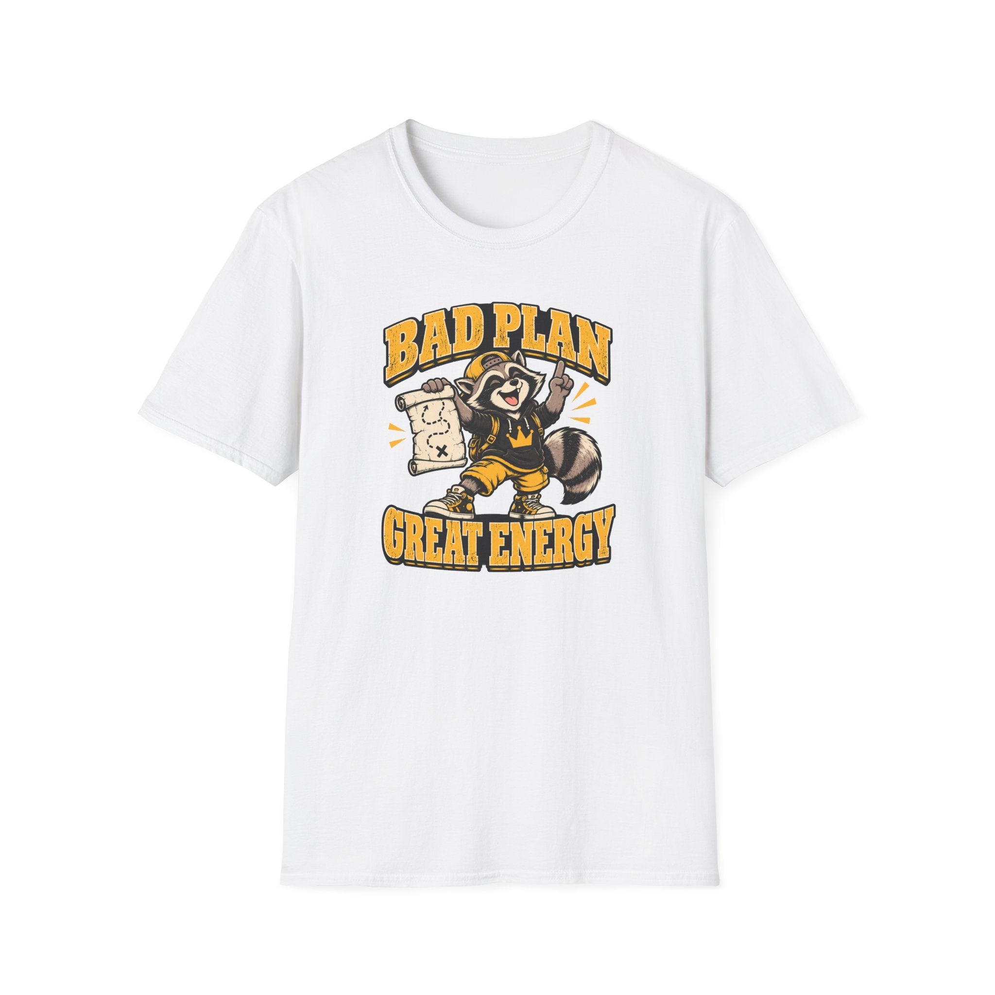Bad Plan Great Energy T-Shirt
