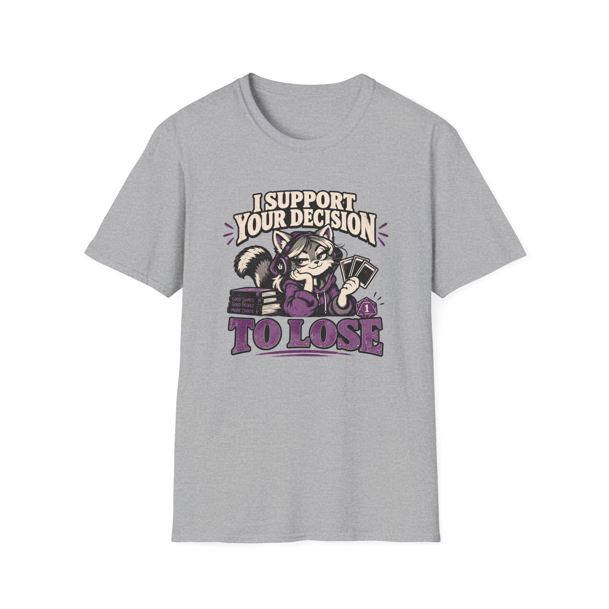 I Support Your Decision To Lose T-Shirt