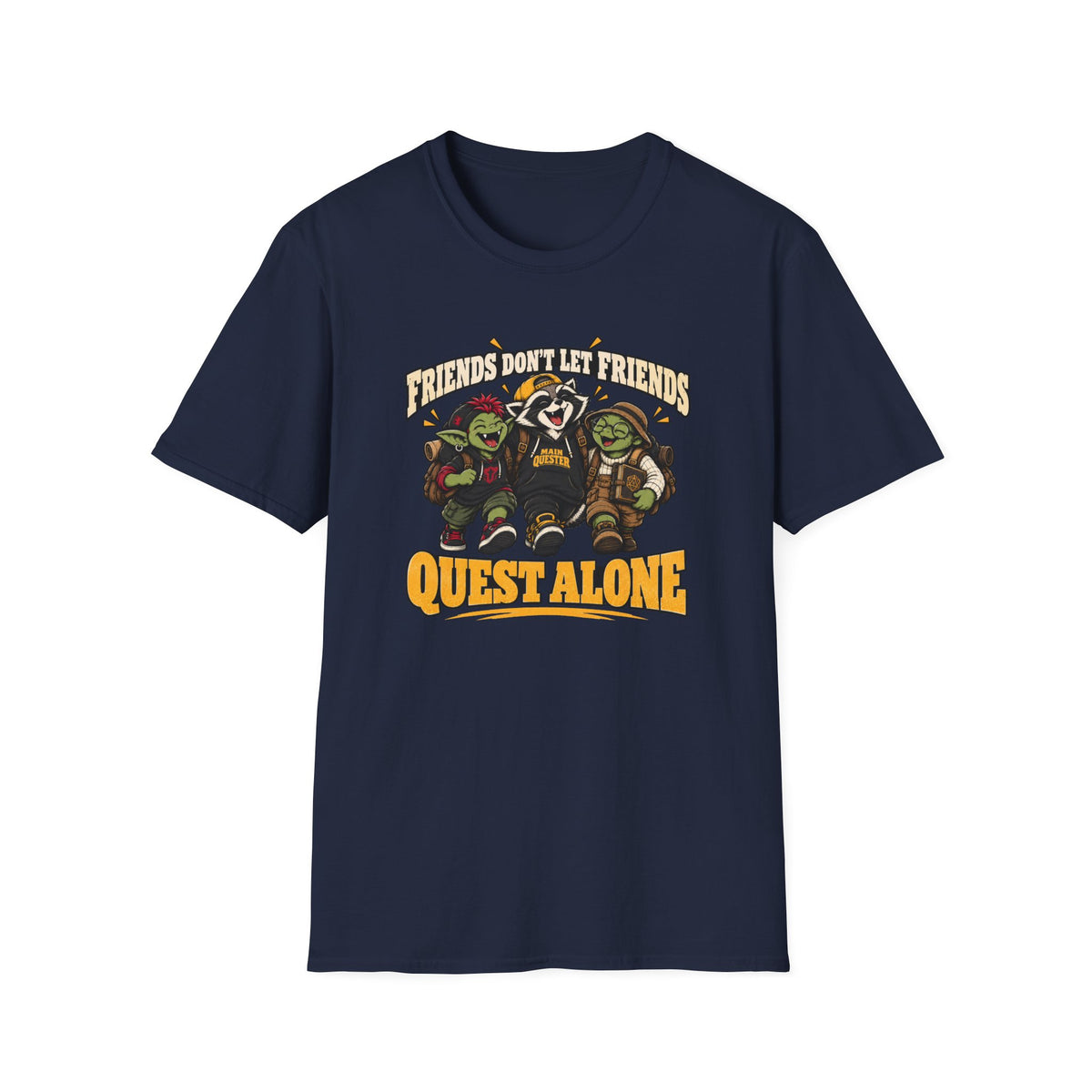 Friends Don't Let Friends Quest Alone T-Shirt