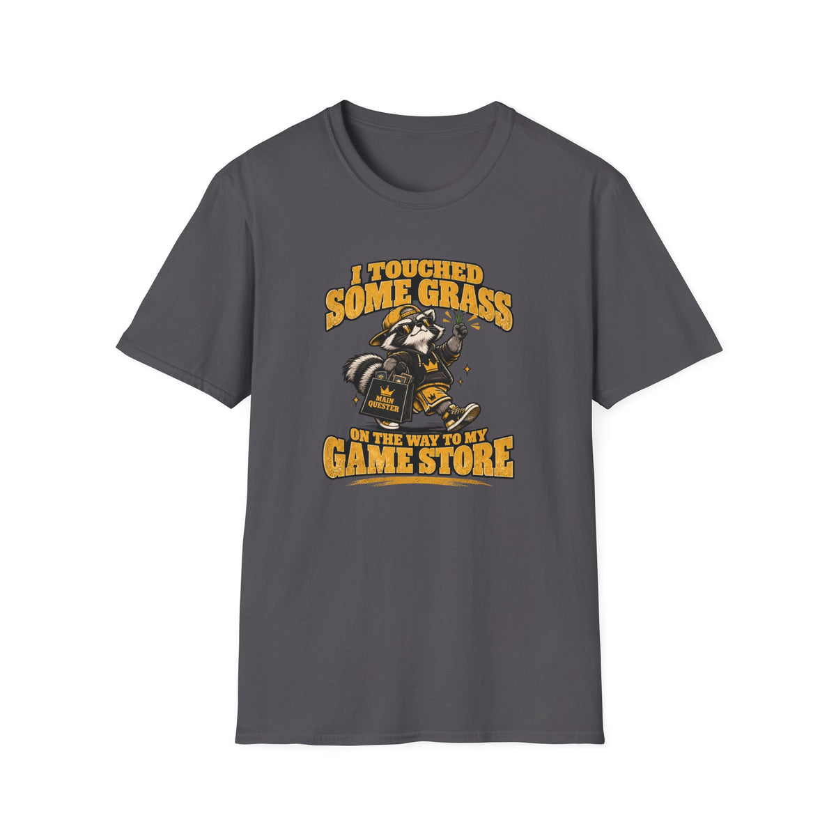 I Touched Some Grass On The Way To My Game Store T-Shirt